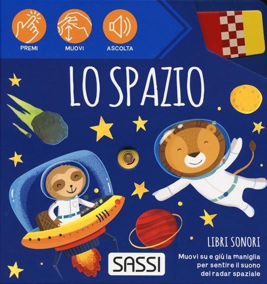 Sassi Editore - Libri sonori -Lo Spazio