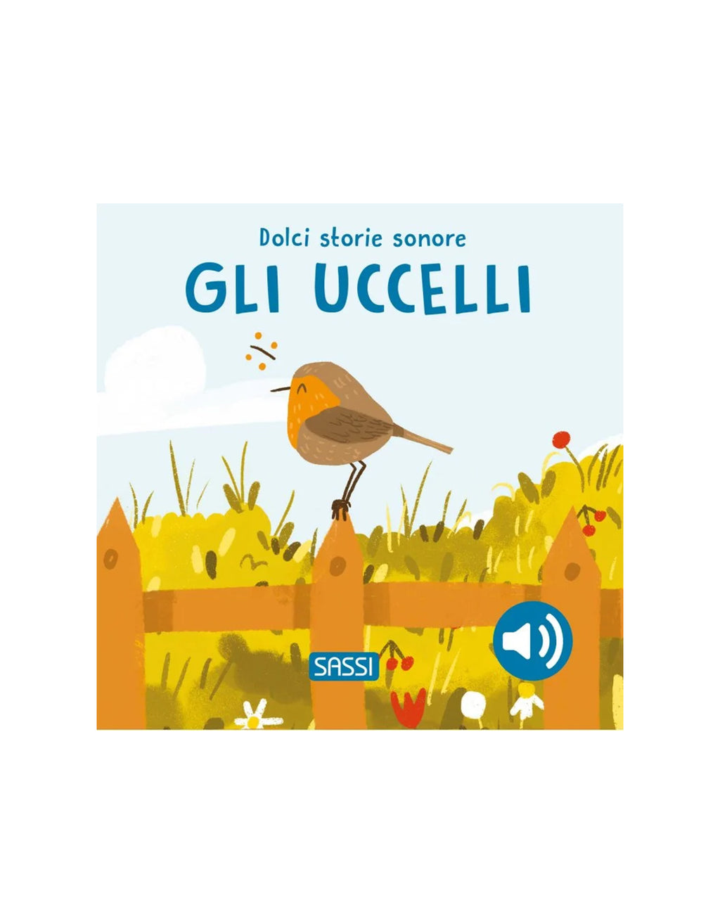 Sassi Editore - Gli uccelli - Libro sonoro