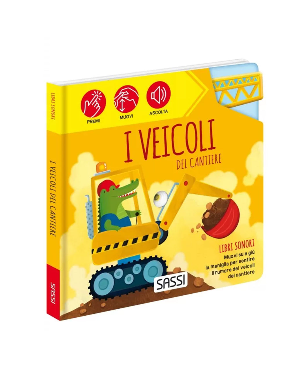 Sassi Editore - Libri sonori - I veicoli del cantiere
