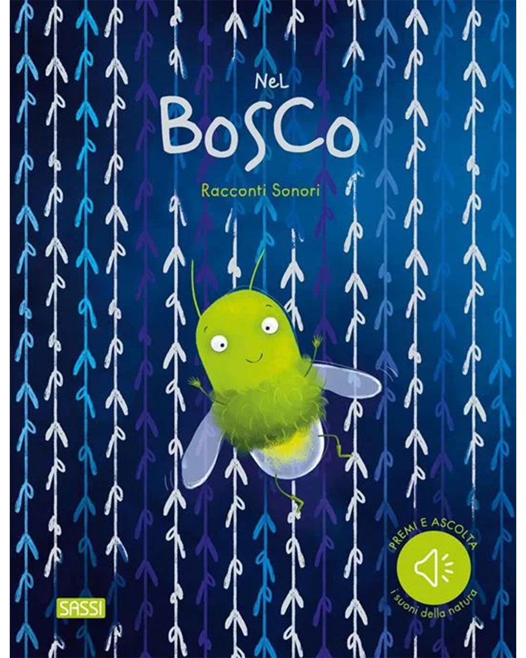 Sassi Editore - Nel bosco - Libro sonoro