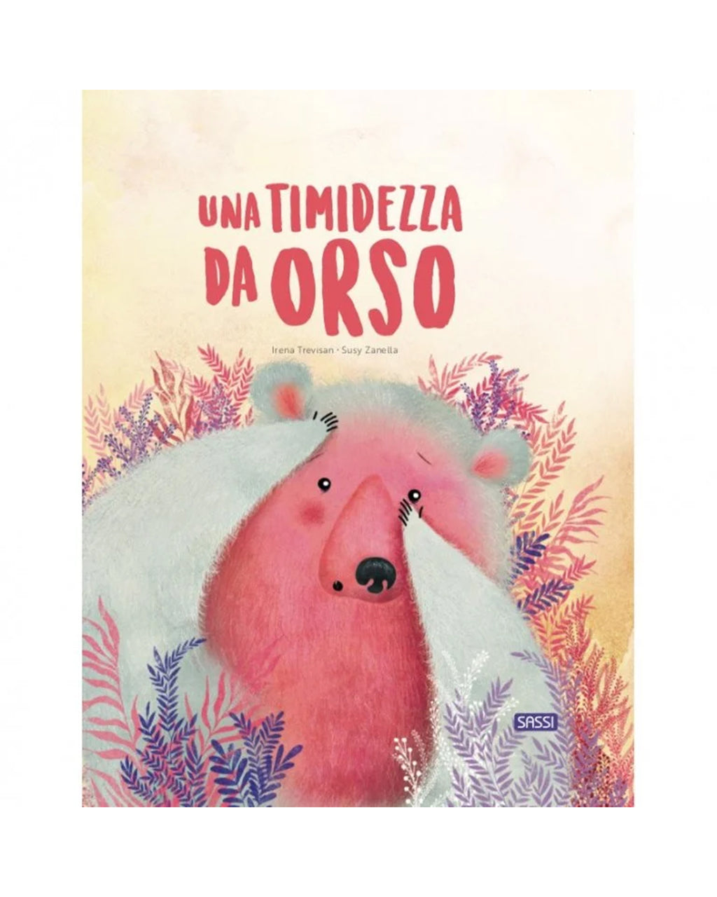 Sassi Yunior Editore - Una timidezza da orso - LIBRO