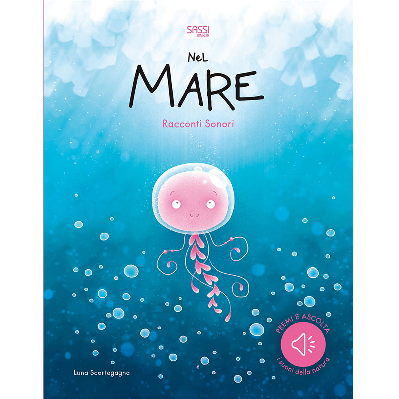 Sassi Editore - NEL Mare. RACCONTI SONORI