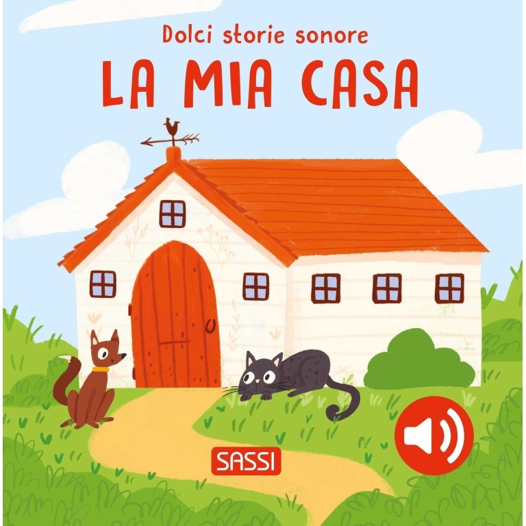 Sassi Editore - La Mia Casa- Libro sonoro