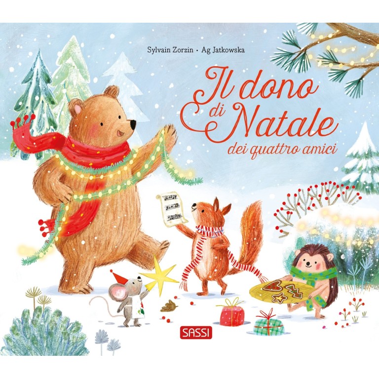 Sassi Yunior Editore - Il dono di Natale dei quattro amici