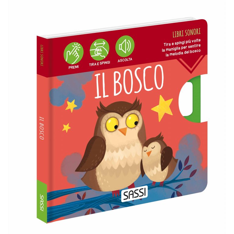 Sassi Editore - Libri sonori -Il Bosco