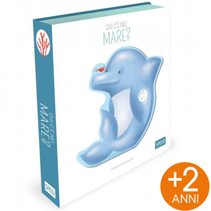 Sassi Editore - Libri sonori -Chi  C'è Nel Mare?