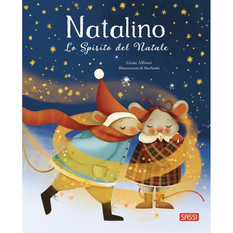 Sassi Yunior Editore - Natalino -Lo Spirito Del Natale