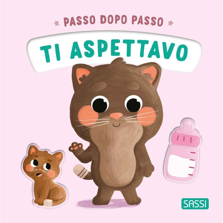 Sassi Editore - Passo dopo passo. Ti aspettavo