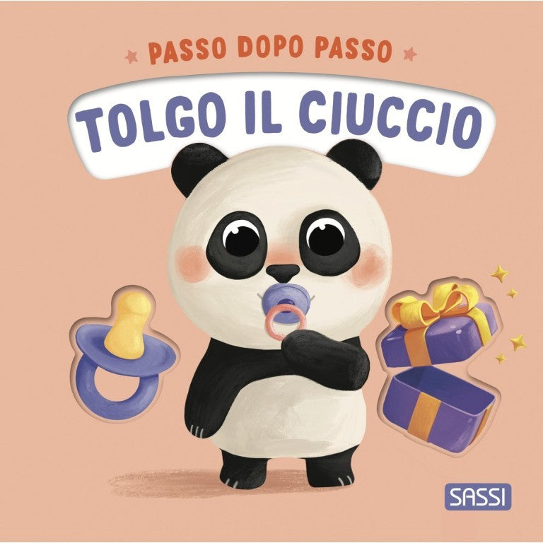 Sassi Editore - Passo dopo passo. TOLGO il CIUCCIO