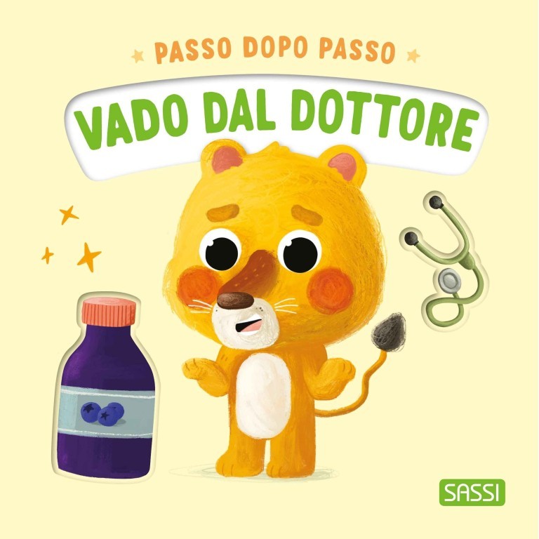 Sassi Editore - Passo dopo passo. Vado Dal Dottore