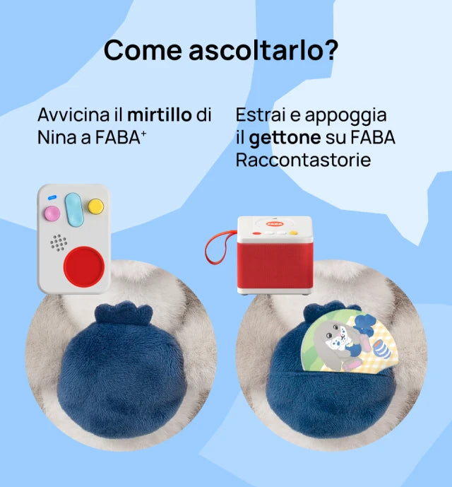 Faba -Prime emozioni con Nina